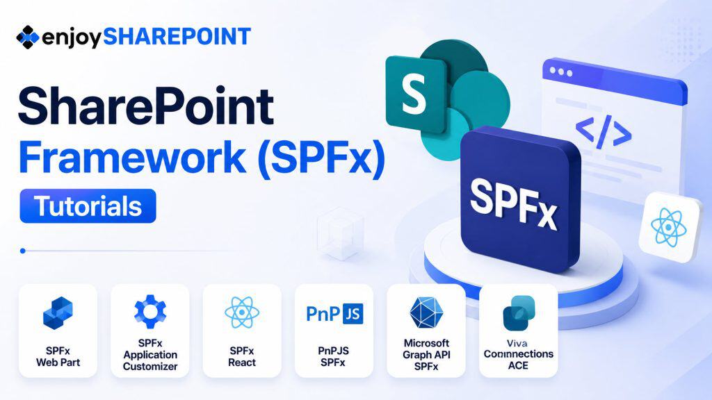 SPFx tutorials SharePoint Framework (SPFx) tutorials