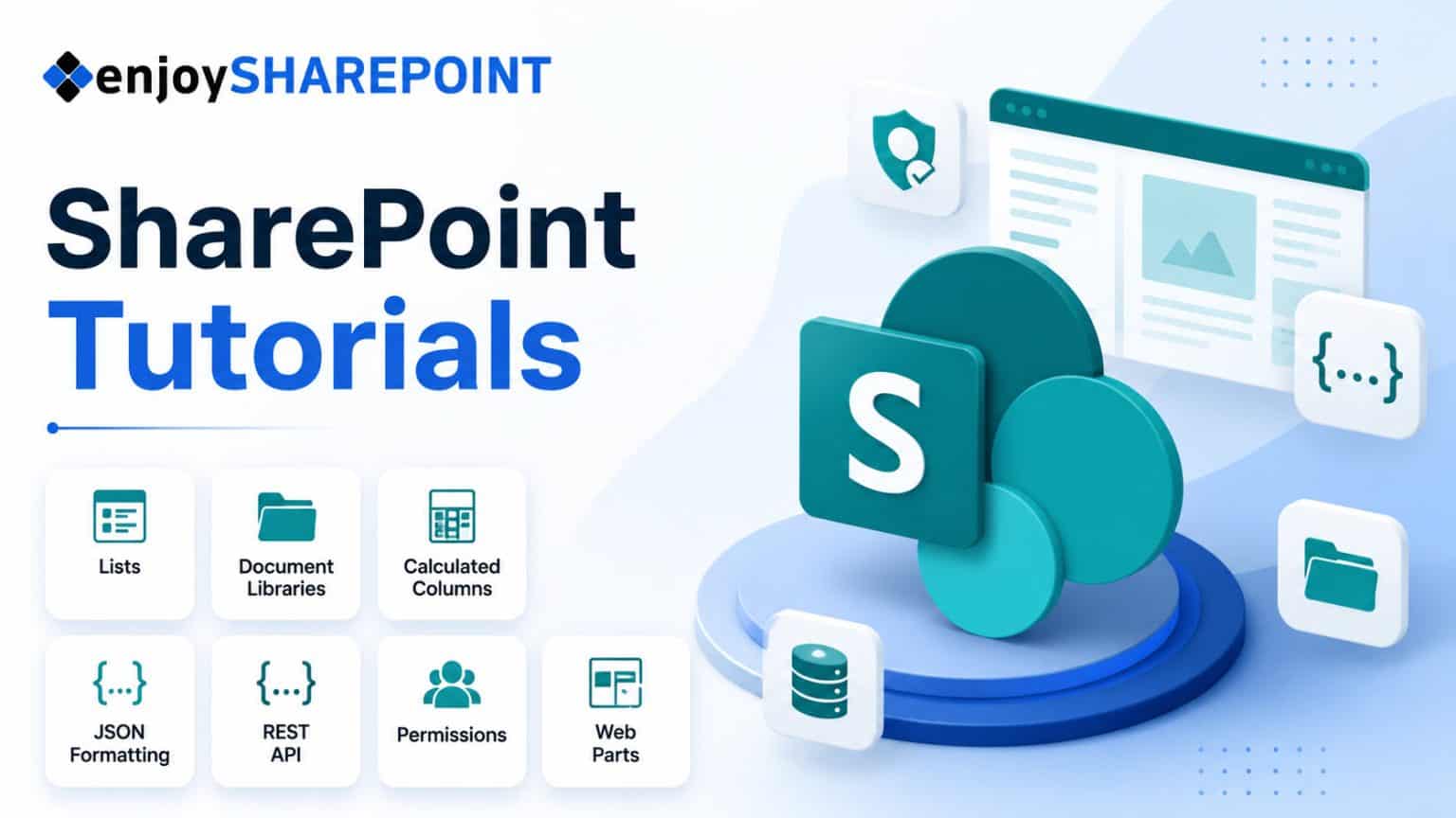 SharePoint Tutorials: Lists, Libraries, Web Parts, REST API & More